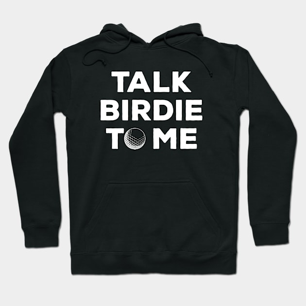 Talk Birdie To Me Hoodie by thriftjd